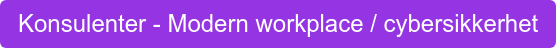 Konsulenter - Modern workplace / cybersikkerhet