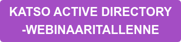 KATSO ACTIVE DIRECTORY -WEBINAARITALLENNE