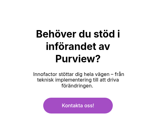 Behöver du stöd i införandet av Purview?