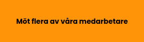 <h4>Möt flera av våra medarbetare</h4>