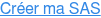 Créer ma SAS