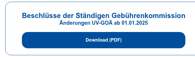Beschlüsse der Ständigen Gebührenkommission Änderungen UV-GOÄ ab 01.01.2025 Download (PDF)