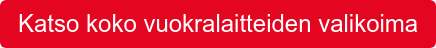 Katso koko vuokralaitteiden valikoima