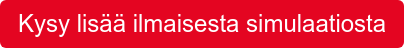 Kysy lisää ilmaisesta simulaatiosta
