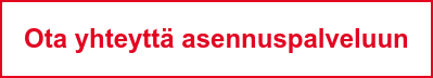 Ota yhteyttä asennuspalveluun