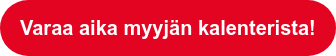 Varaa aika myyjän kalenterista!