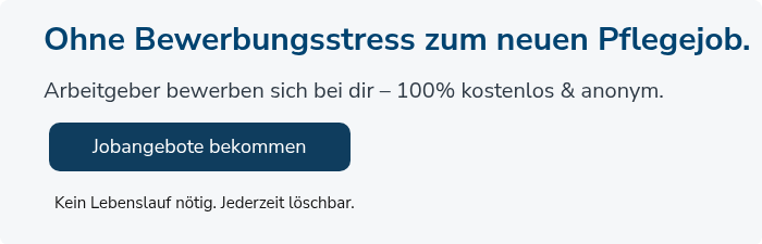 Ohne Bewerbungsstress zum neuen Pflegejob. &nbsp; Arbeitgeber bewerben sich bei dir – 100% kostenlos & anonym. &nbsp;