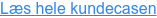 Læs hele kundecasen