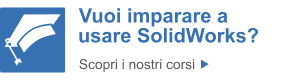 Scopri i nostri corsi SolidWorks in Italia