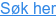 Søk her