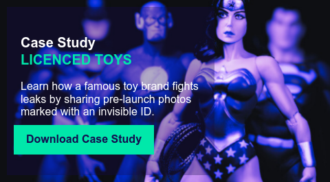 Case Study LICENCED TOYS – Learn how a famous toy brand fights leaks by sharing pre-launch photos marked with an invisible ID.