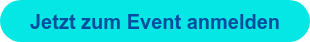 Jetzt zum Event anmelden