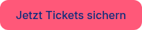 Jetzt Tickets sichern