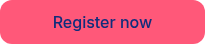 Register now