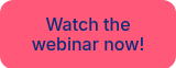 Watch the webinar now!
