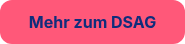 <p style="font-weight: bold;">Mehr zum DSAG</p>