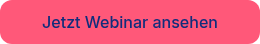 &nbsp;Jetzt Webinar ansehen&nbsp;