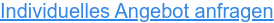 Individuelles Angebot anfragen