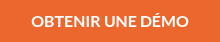 OBTENIR UNE DÉMO
