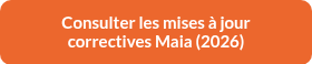 Consulter les mises à jour correctives Maia (2026)