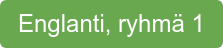Englanti, ryhmä 1