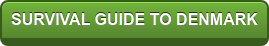 SURVIVAL GUIDE TO DENMARK