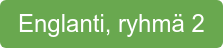Englanti, ryhmä 2
