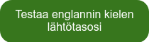 Testaa englannin kielen lähtötasosi