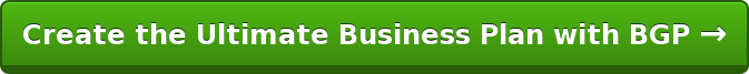 Create the Ultimate Business Plan with BGP →