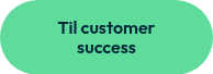 Til customer success