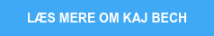 LÆS&nbsp;MERE OM&nbsp;KAJ BECH