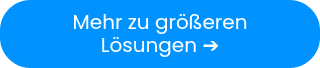 <p>Mehr zu größeren Lösungen&nbsp;➔</p>