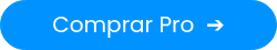 Comprar Pro&nbsp; ➔