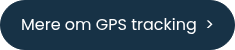 <p>Mere om GPS tracking&nbsp; ></p>