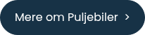 <p>Mere om Puljebiler &nbsp;></p>