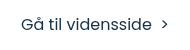 <p>Gå til vidensside&nbsp; ></p>