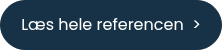 <p>Læs hele referencen&nbsp; ></p>
