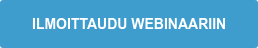 ILMOITTAUDU WEBINAARIIN