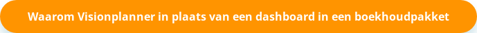 Waarom Visionplanner in plaats van een dashboard in een boekhoudpakket