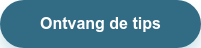 Ontvang de tips