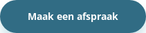 Maak een afspraak