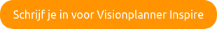 Schrijf je in voor Visionplanner Inspire