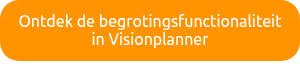 Ontdek de begrotingsfunctionaliteit in Visionplanner