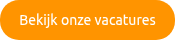 Bekijk onze vacatures