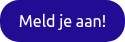 Meld je aan!
