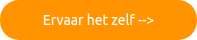 Ervaar het zelf -->