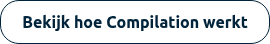 Bekijk hoe Compilation werkt