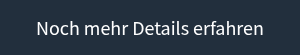 <p>Noch mehr Details erfahren</p>