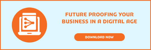 Future Proofing your Business in a Digital Age_EmailCTA