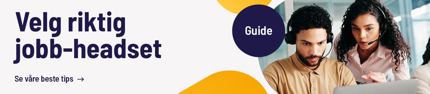 Se headsetguiden og velg riktig headset